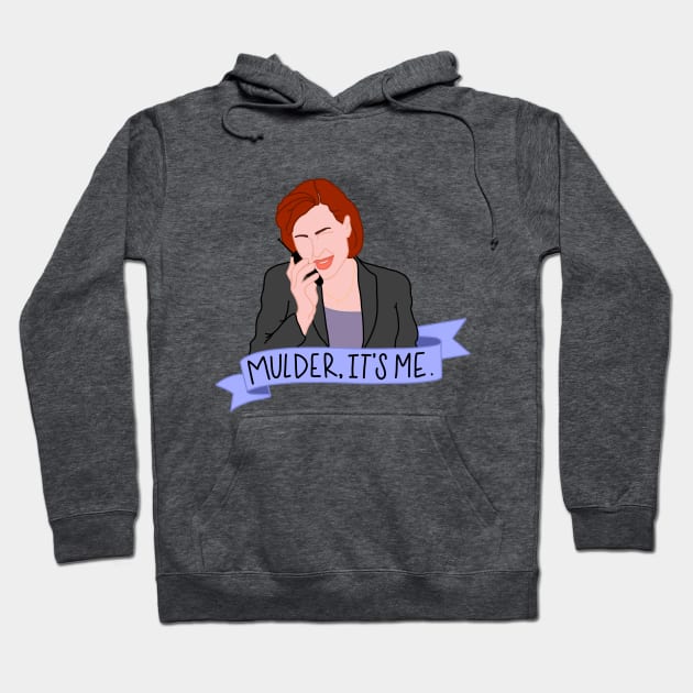 Mulder, It’s Me - X-Files Scully Color Hoodie by HeyHeyHeatherK